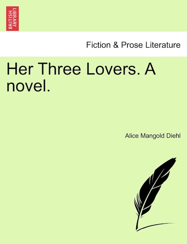 Couverture_Her Three Lovers. A Novel.