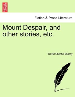 Front cover_Mount Despair, And Other Stories, Etc.