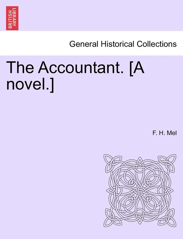 Front cover_The Accountant. [a Novel.]