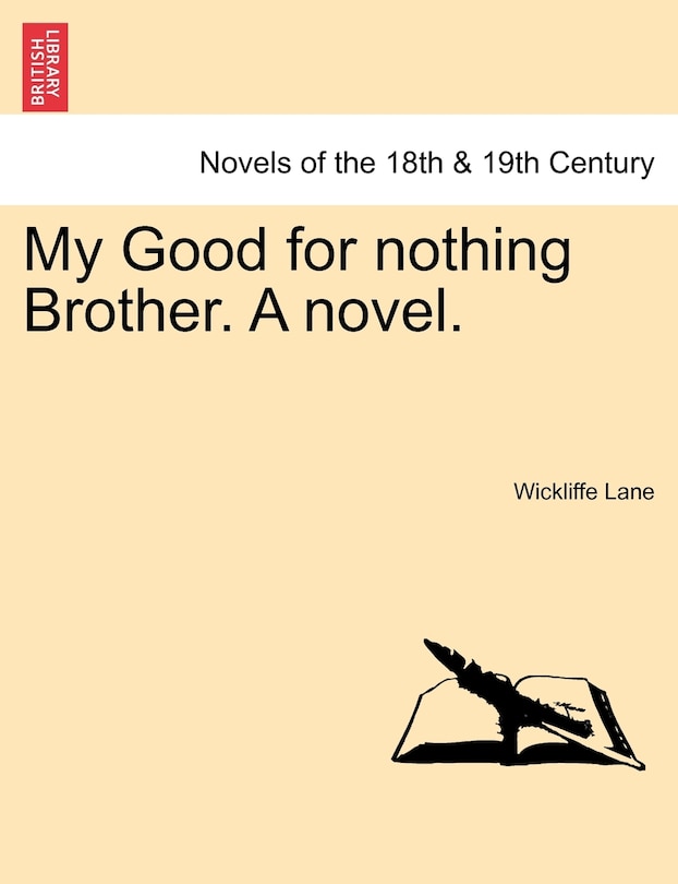Couverture_My Good for nothing Brother. A novel.