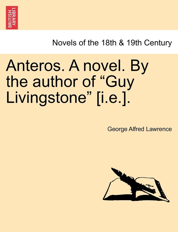 Front cover_Anteros. a Novel. by the Author of Guy Livingstone [I.E.].