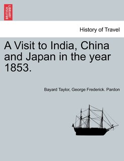 Front cover_A Visit To India, China And Japan In The Year 1853.