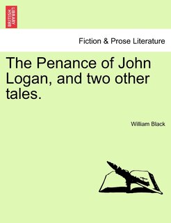 Couverture_The Penance Of John Logan, And Two Other Tales.