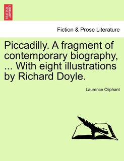 Front cover_Piccadilly. A Fragment Of Contemporary Biography, ... With Eight Illustrations By Richard Doyle.