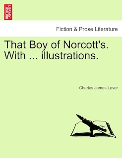 Front cover_That Boy Of Norcott's. With ... Illustrations.