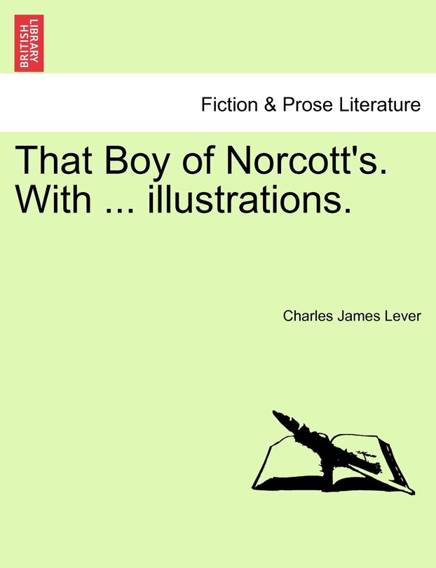 Front cover_That Boy Of Norcott's. With ... Illustrations.