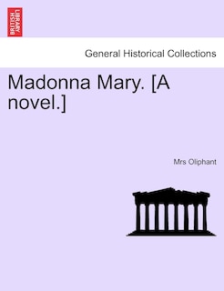 Front cover_Madonna Mary. [a Novel.]
