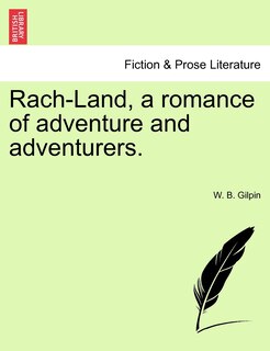 Front cover_Rach-land, A Romance Of Adventure And Adventurers.
