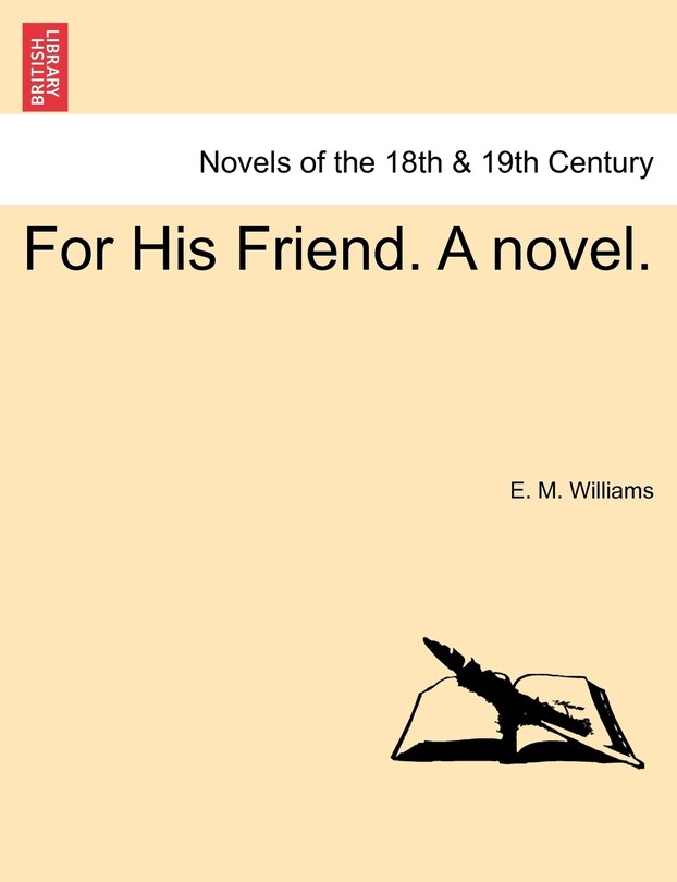 Front cover_For His Friend. A Novel.