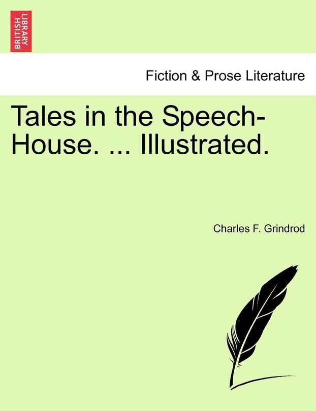 Front cover_Tales In The Speech-house. ... Illustrated.