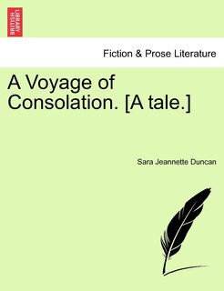 Front cover_A Voyage Of Consolation. [a Tale.]