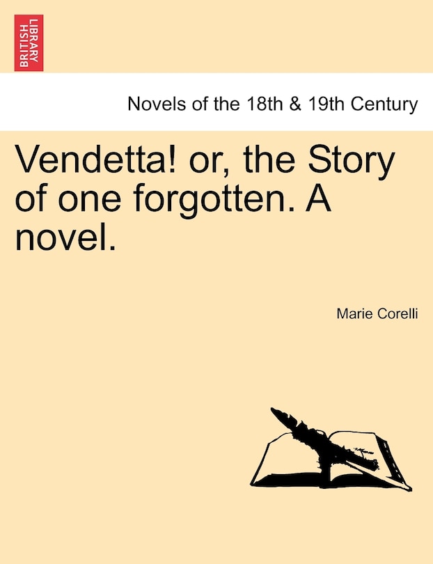 Couverture_Vendetta! or, the Story of one forgotten. A novel. VOL.I