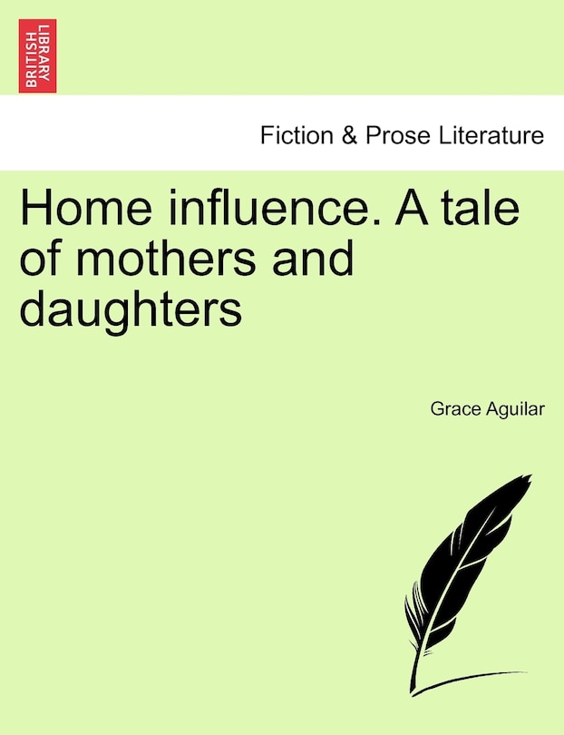 Couverture_Home Influence. A Tale Of Mothers And Daughters