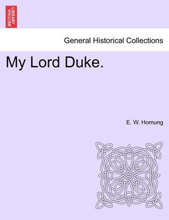 Front cover_My Lord Duke.