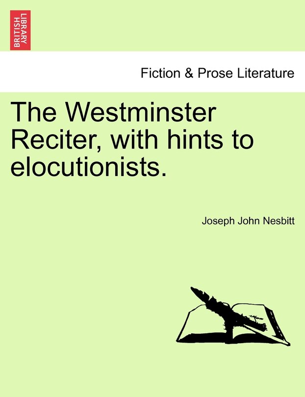 Couverture_The Westminster Reciter, With Hints To Elocutionists.