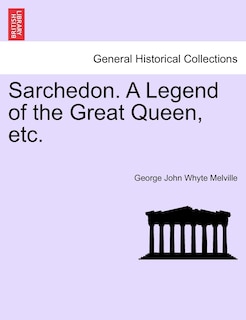 Couverture_Sarchedon. A Legend Of The Great Queen, Etc.