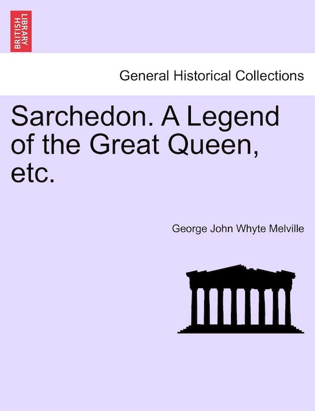 Couverture_Sarchedon. A Legend Of The Great Queen, Etc.