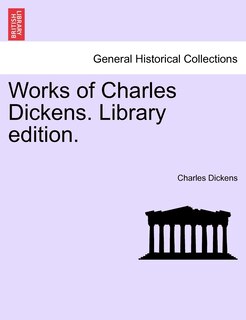Front cover_Works Of Charles Dickens. Library Edition.