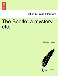 The Beetle: A Mystery, Etc.