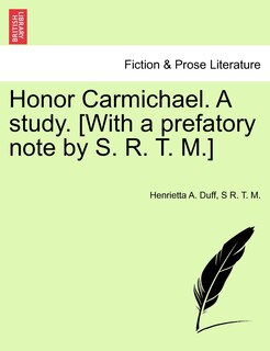 Front cover_Honor Carmichael. A Study. [with A Prefatory Note By S. R. T. M.]