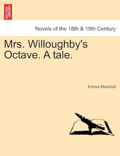 Front cover_Mrs. Willoughby's Octave. A Tale.