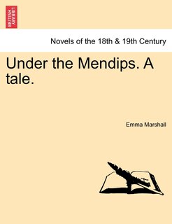 Front cover_Under The Mendips. A Tale.