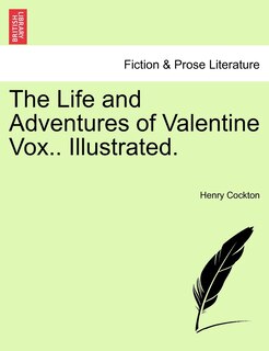 Couverture_The Life And Adventures Of Valentine Vox.. Illustrated.
