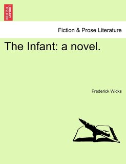 The Infant: A Novel.