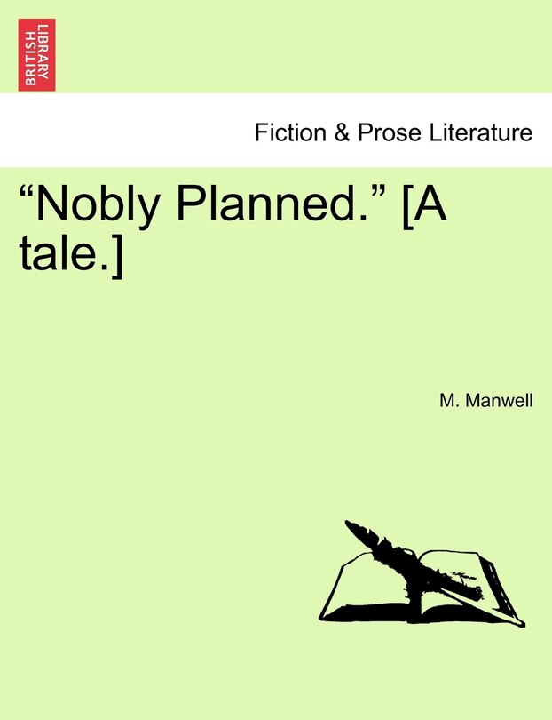 Nobly Planned. [A Tale.]