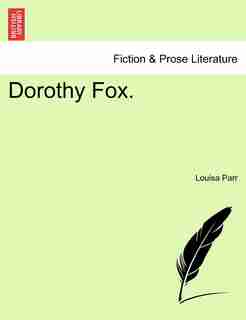 Dorothy Fox. de Louisa Parr