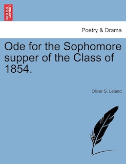 Couverture_Ode For The Sophomore Supper Of The Class Of 1854.
