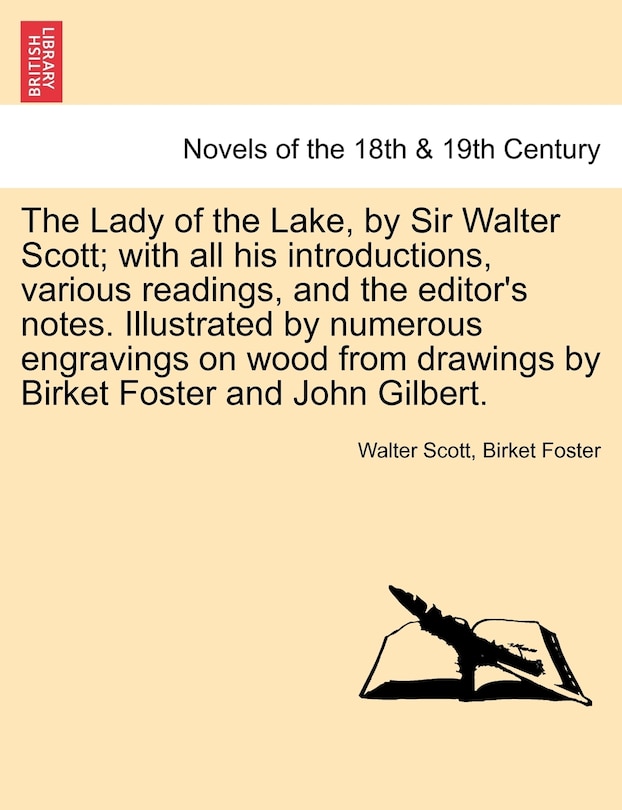 Couverture_The Lady of the Lake, by Sir Walter Scott; With All His Introductions, Various Readings, and the Editor's Notes. Illustrated by Numerous Engravings on
