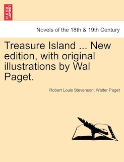 Front cover_Treasure Island ... New edition, with original illustrations by Wal Paget.