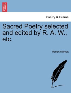 Couverture_Sacred Poetry Selected And Edited By R. A. W., Etc.