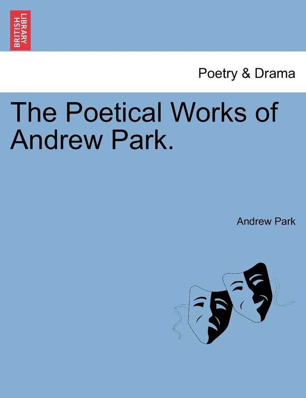 Couverture_The Poetical Works Of Andrew Park.