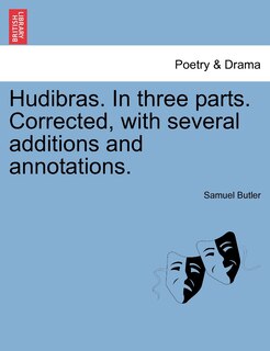Front cover_Hudibras. In Three Parts. Corrected, With Several Additions And Annotations.