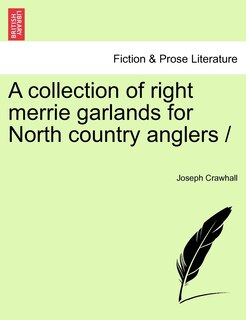 Front cover_Collection of Right Merrie Garlands for North Country Anglers