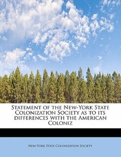Couverture_Statement of the New-York State Colonization Society as to its differences with the American Coloniz