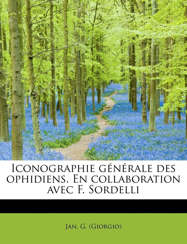 Front cover_Iconographie Generale Des Ophidiens. En Collaboration Avec F. Sordelli