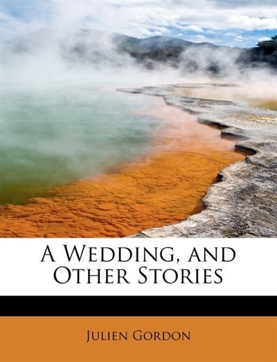 Couverture_A Wedding, And Other Stories