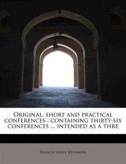 Front cover_Original, Short And Practical Conferences