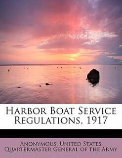 Harbor Boat Service Regulations, 1917