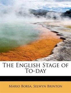 The English Stage Of To-day