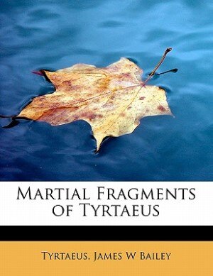 Front cover_Martial Fragments Of Tyrtaeus