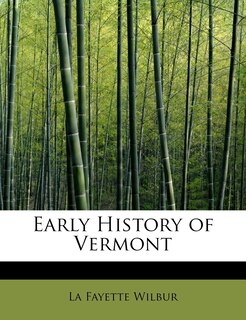 Front cover_Early History Of Vermont