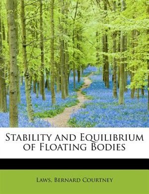 Front cover_Stability And Equilibrium Of Floating Bodies