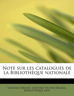 Front cover_Note Sur Les Catalogues de La Biblioth Que Nationale