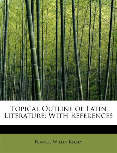Front cover_Topical Outline Of Latin Literature