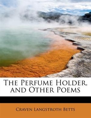 Couverture_The Perfume Holder, And Other Poems