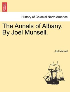 Front cover_The Annals Of Albany. By Joel Munsell.